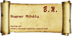 Bogner Mihály névjegykártya